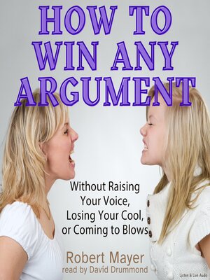 cover image of How to Win Any Argument